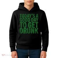 Today's a good day to get drunk Kids Hoodie thumb 4