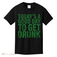 Today's a good day to get drunk Kids T-Shirt thumb 0