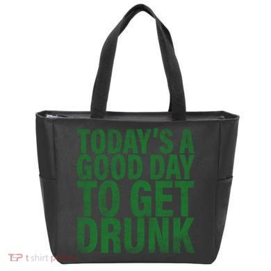 Today's a good day to get drunk Tote Bag