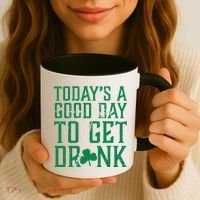 Today's A Good Day To Get Drunk St Pattys Day Coffee Mug thumb 3