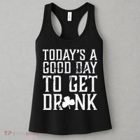 Today's A Good Day To Get Drunk St Pattys Day Women's Tank Top thumb 3