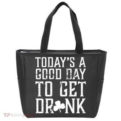 Today's A Good Day To Get Drunk St Pattys Day Tote Bag