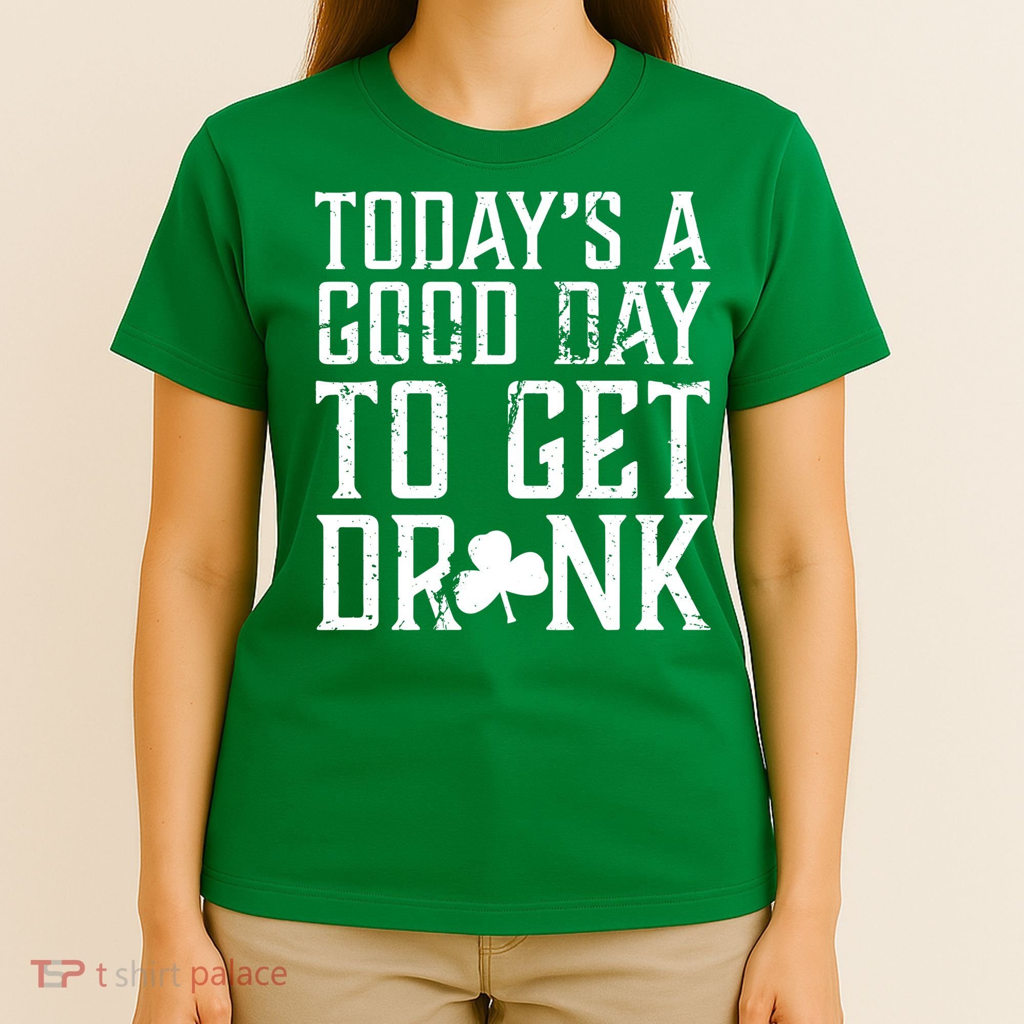 Today's A Good Day To Get Drunk St Pattys Day T-Shirt