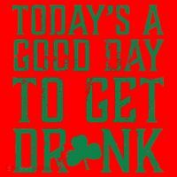 Today's A Good Day To Get Drunk St Pattys Day Santa Hat thumb 1