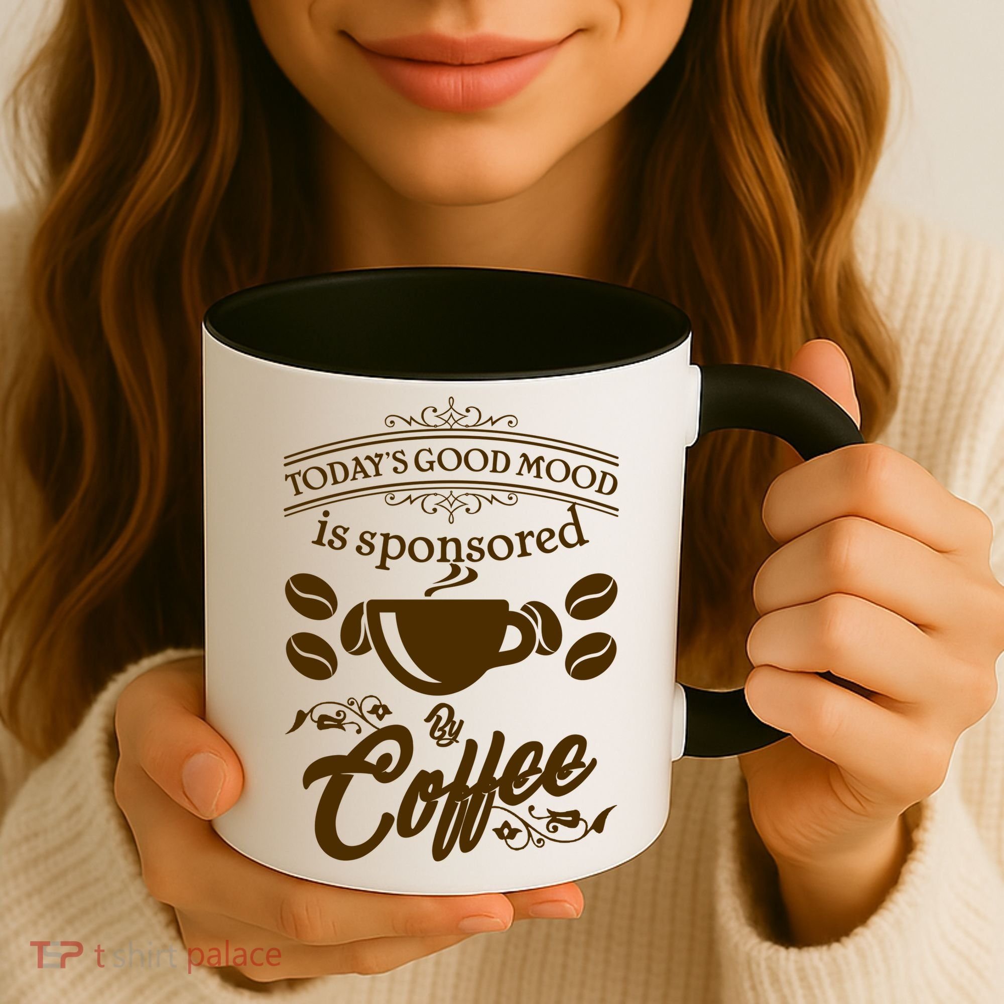 Today's Good Mood is Sponsored By Coffee Coffee Mug