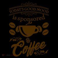 Today's Good Mood is Sponsored By Coffee Coffee Mug thumb 5