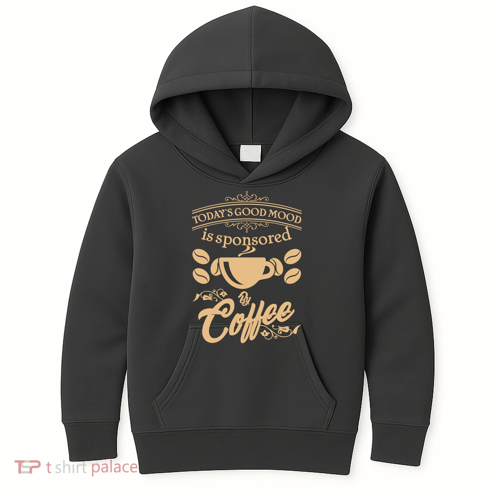 Today's Good Mood is Sponsored By Coffee Kids Hoodie