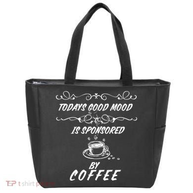 Todays Good Mood Is Sponsored By Coffee Funny Tote Bag
