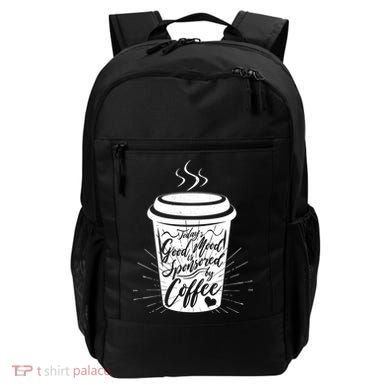 Today's Good Mood Is Sponsored By Coffee Lover Backpack