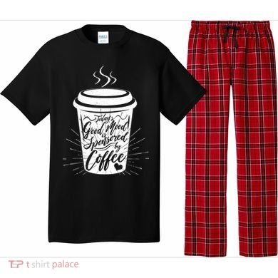 Today's Good Mood Is Sponsored By Coffee Lover Pajama Set