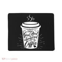 Today's Good Mood Is Sponsored By Coffee Lover Mousepad thumb 0