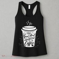 Today's Good Mood Is Sponsored By Coffee Lover Women's Tank Top thumb 3