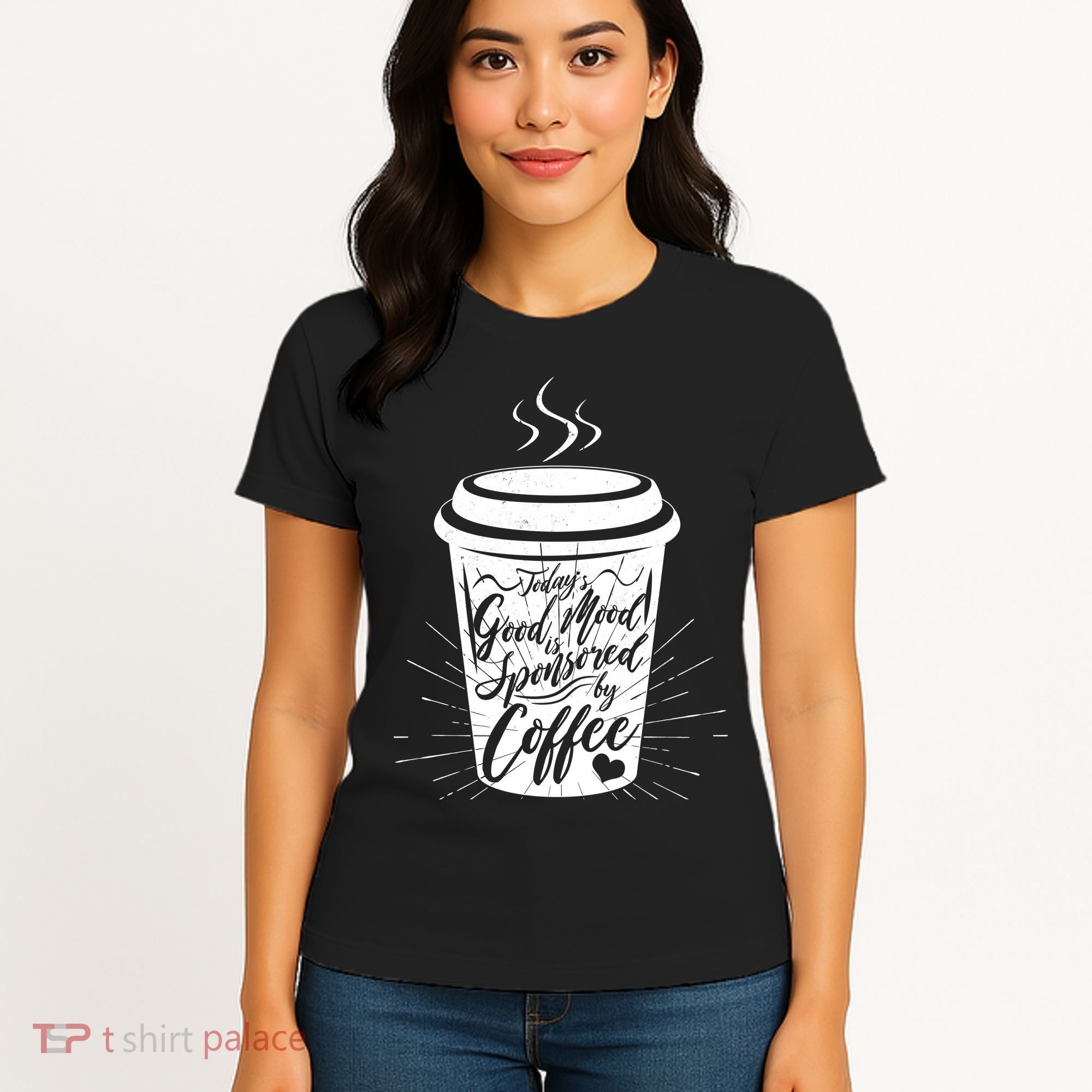 Today's Good Mood Is Sponsored By Coffee Lover Women's T-Shirt
