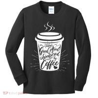 Today's Good Mood Is Sponsored By Coffee Lover Kids Long Sleeve Shirt thumb 0