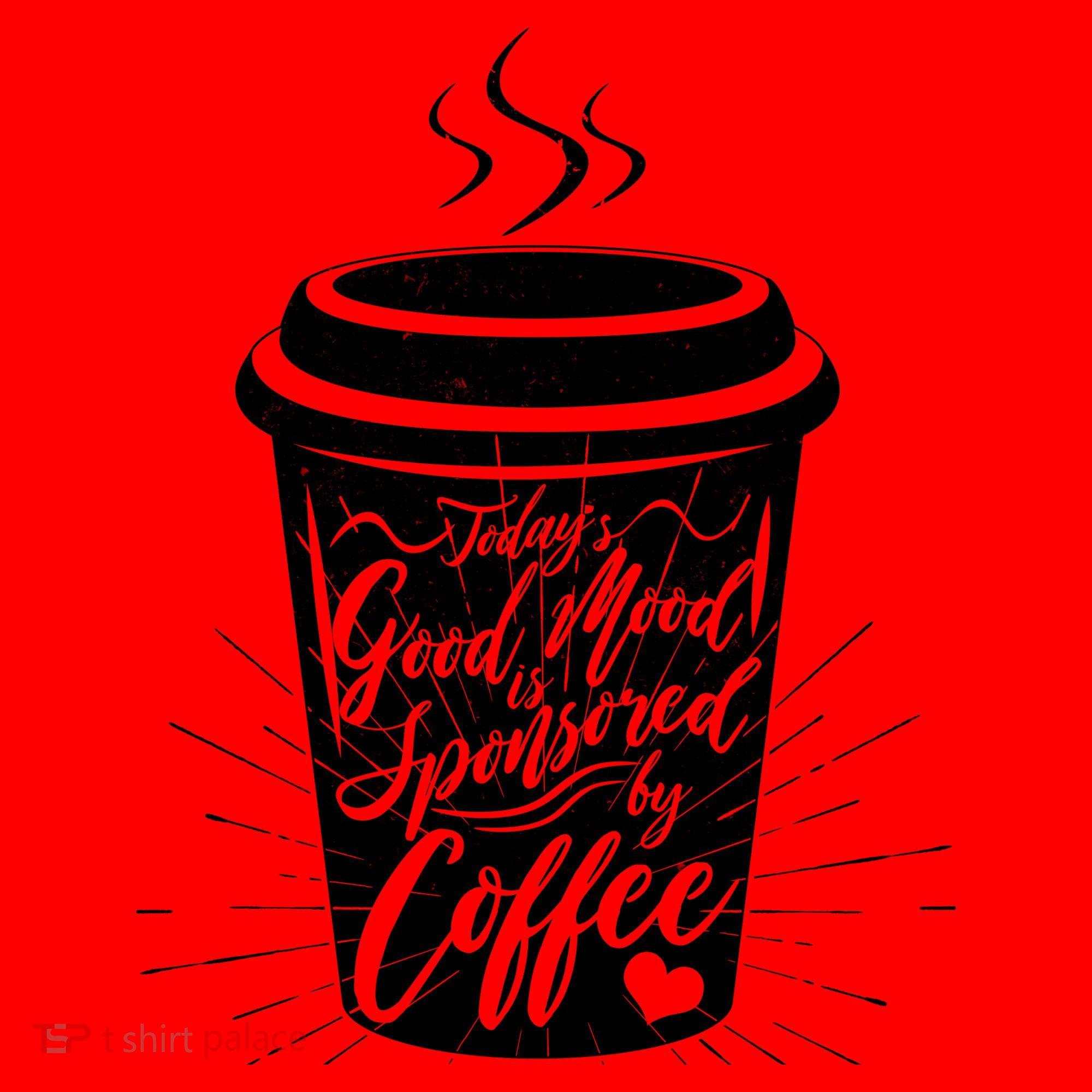Today's Good Mood Is Sponsored By Coffee Lover Santa Hat