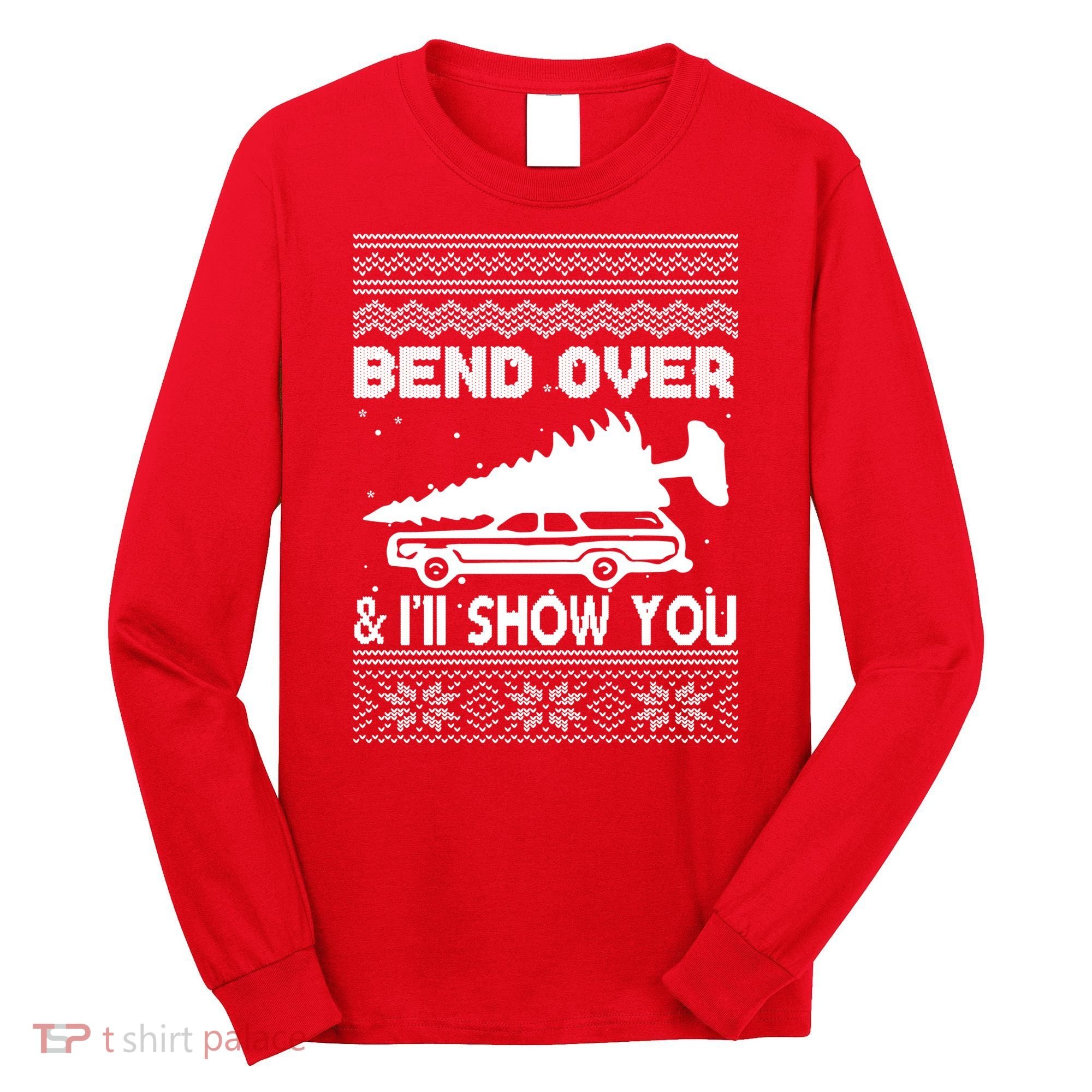 Todd Margo Couples Ugly Christmas Vacation I'll Show You Long Sleeve Shirt