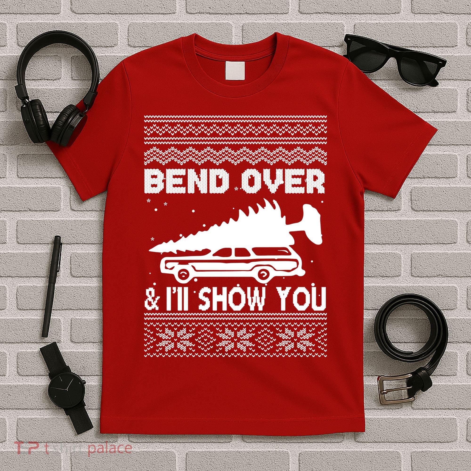 Todd Margo Couples Ugly Christmas Vacation I'll Show You T-Shirt