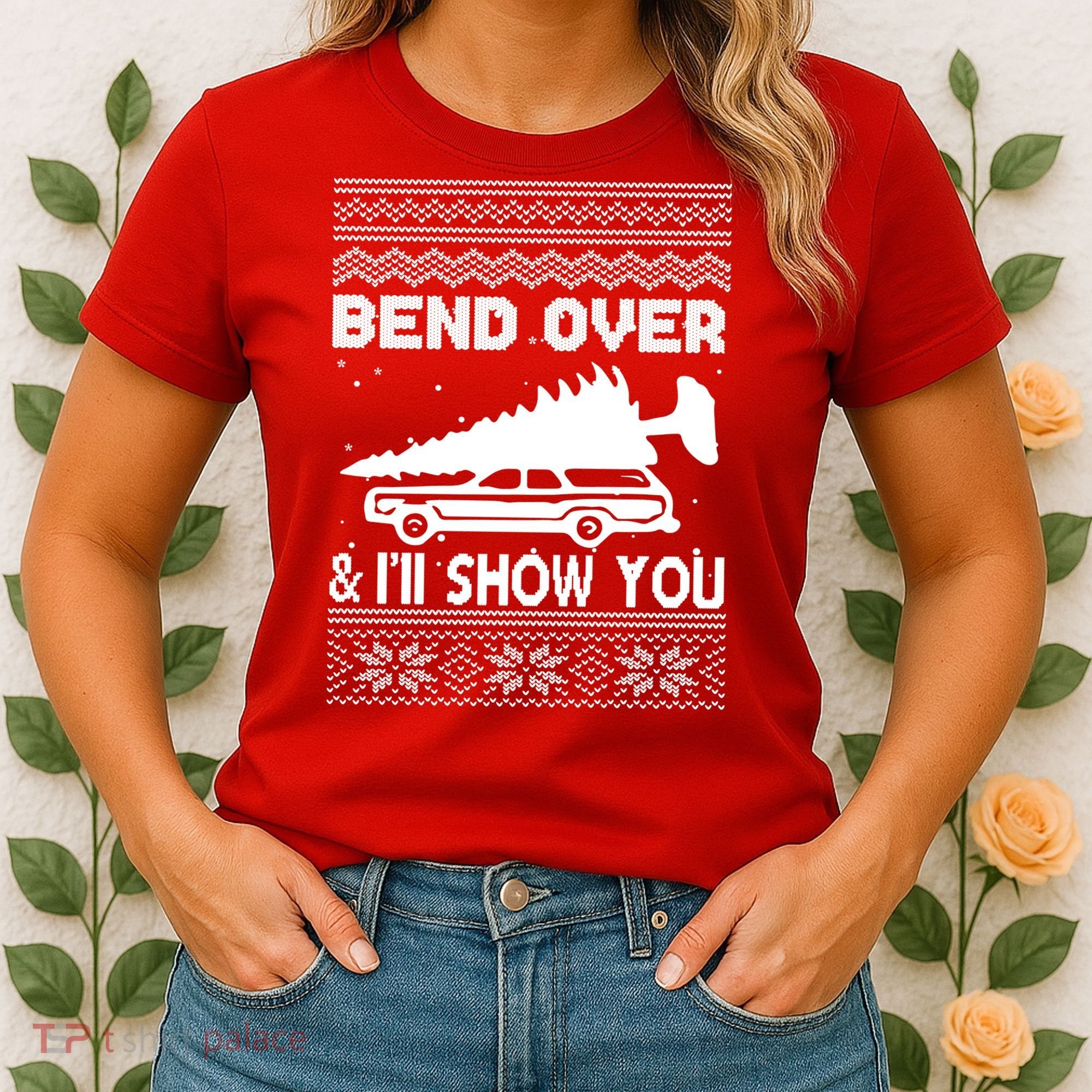 Todd Margo Couples Ugly Christmas Vacation I'll Show You Women's T-Shirt