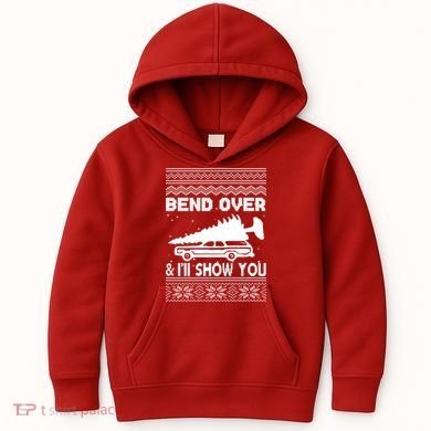 Todd Margo Couples Ugly Christmas Vacation I'll Show You Kids Hoodie