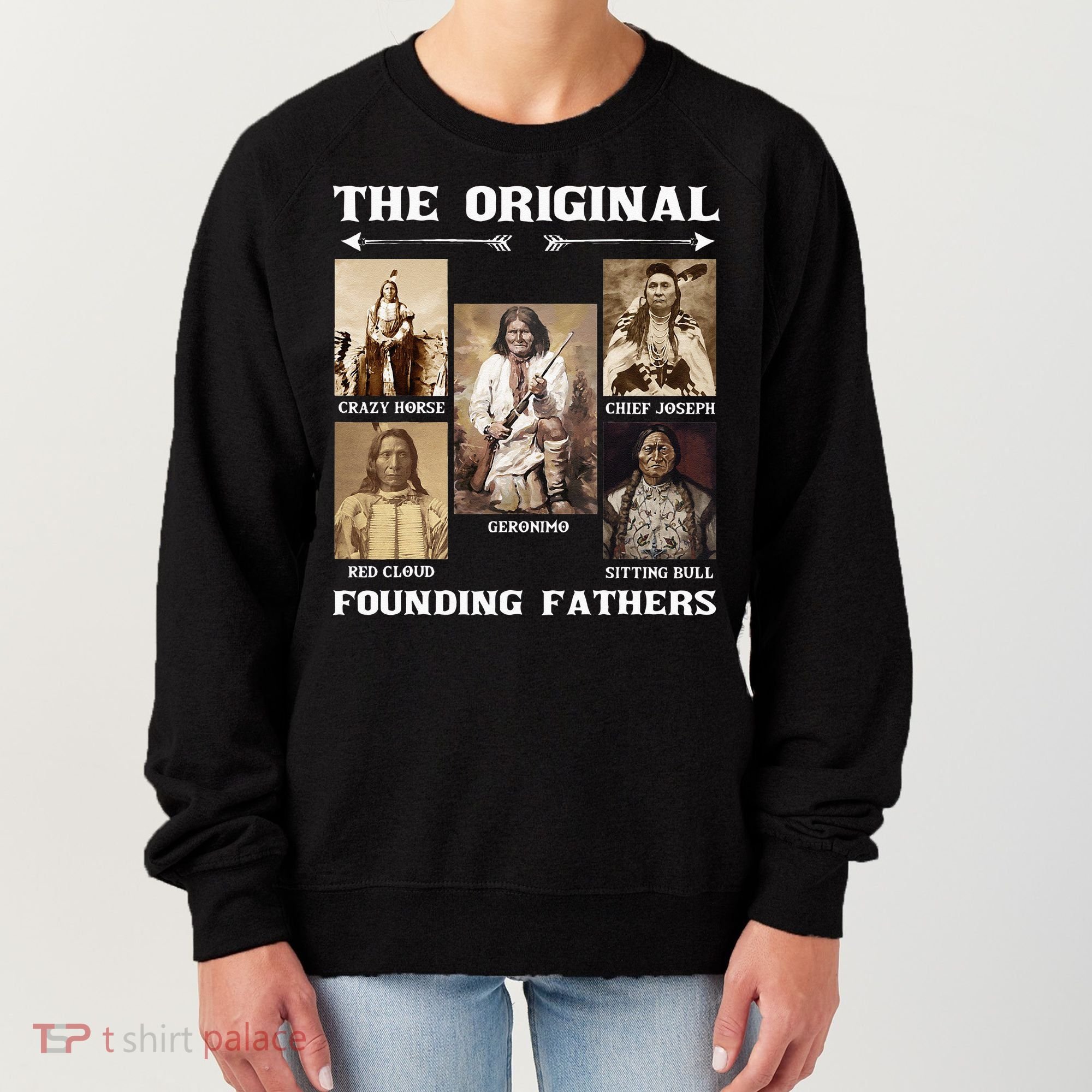 The Original Founding Fathers Native American Women's Sweatshirt
