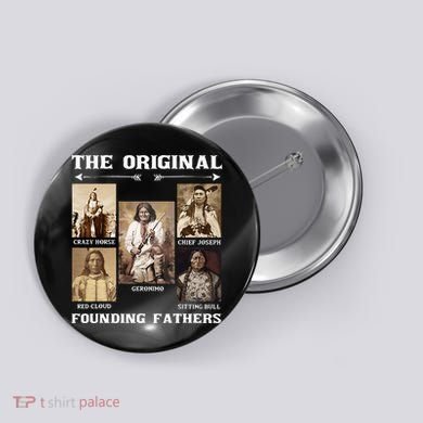 The Original Founding Fathers Native American Button