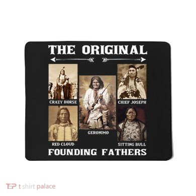 The Original Founding Fathers Native American Mousepad