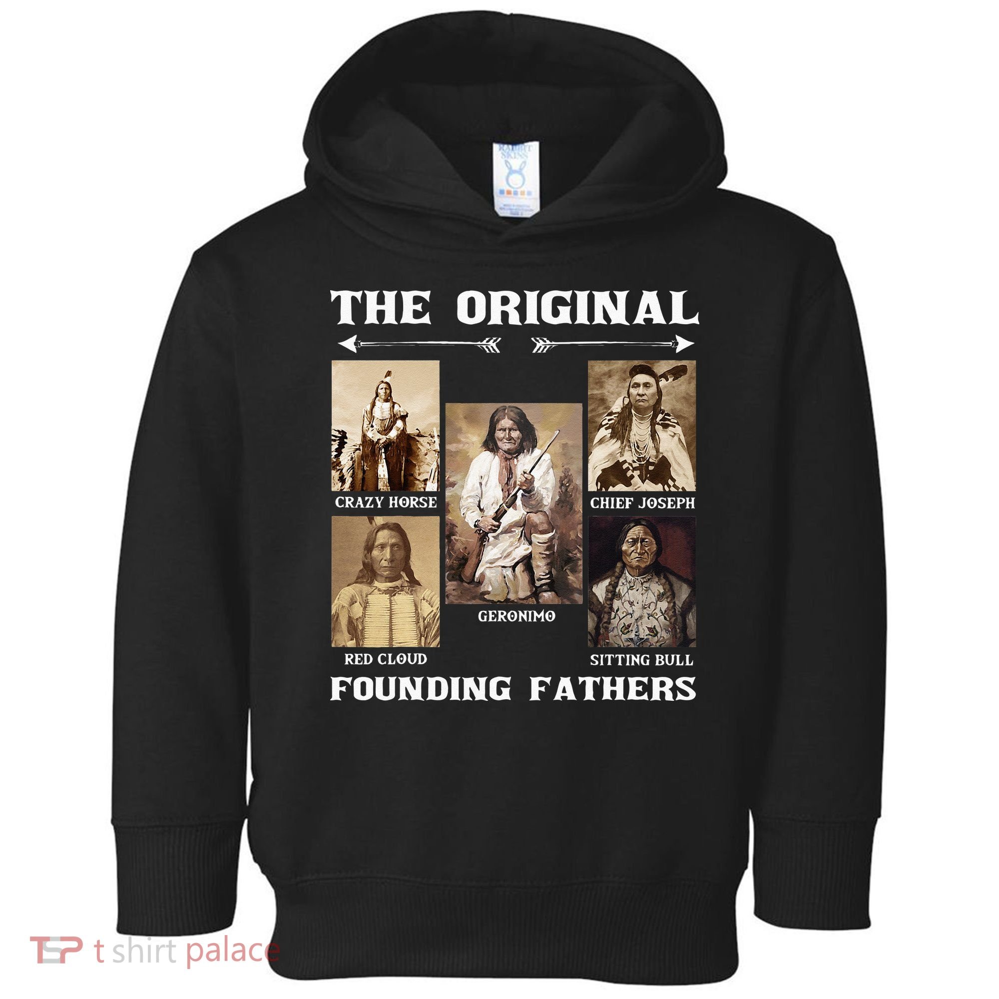 The Original Founding Fathers Native American Toddler Hoodie