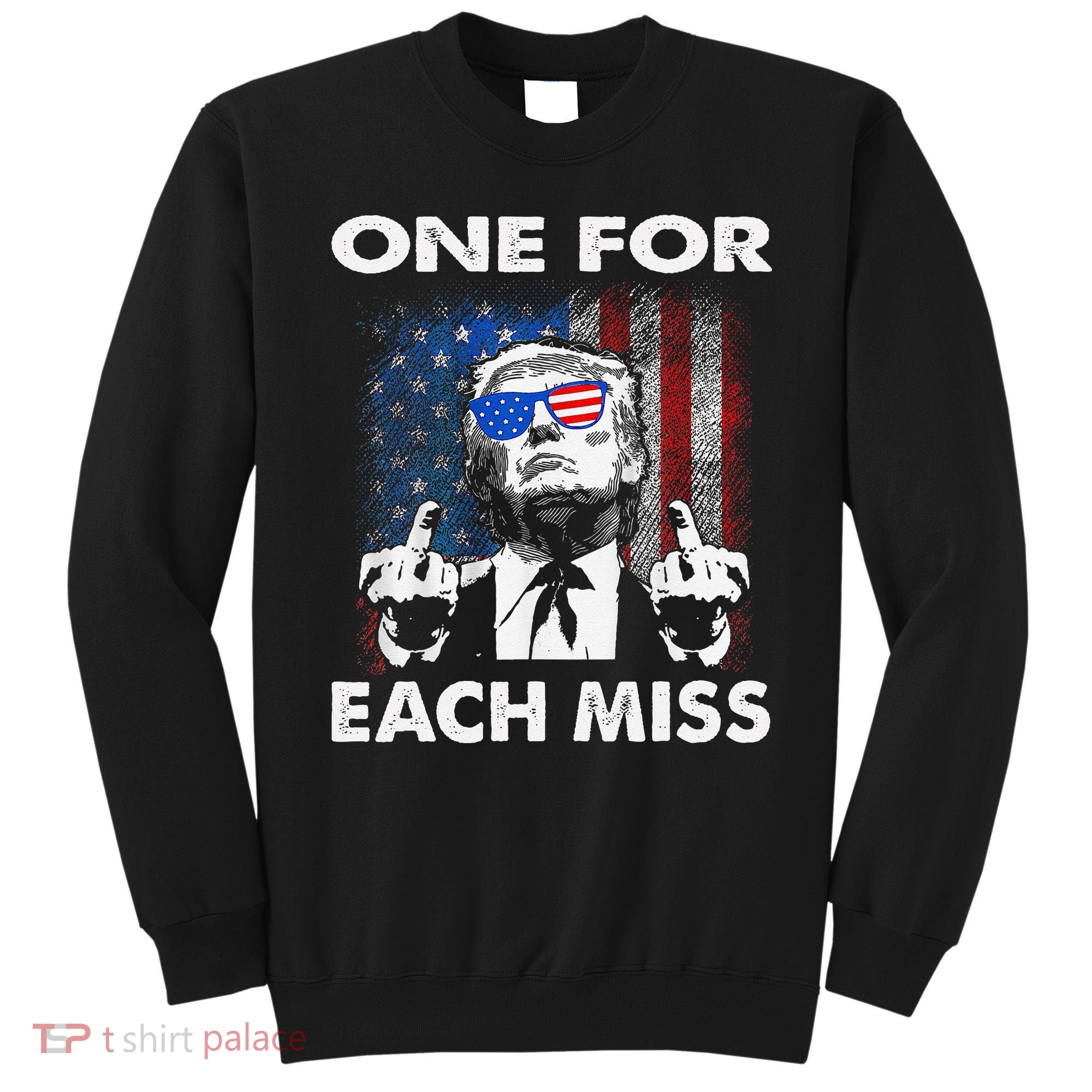 Trump One For Each Miss Gift Sweatshirt