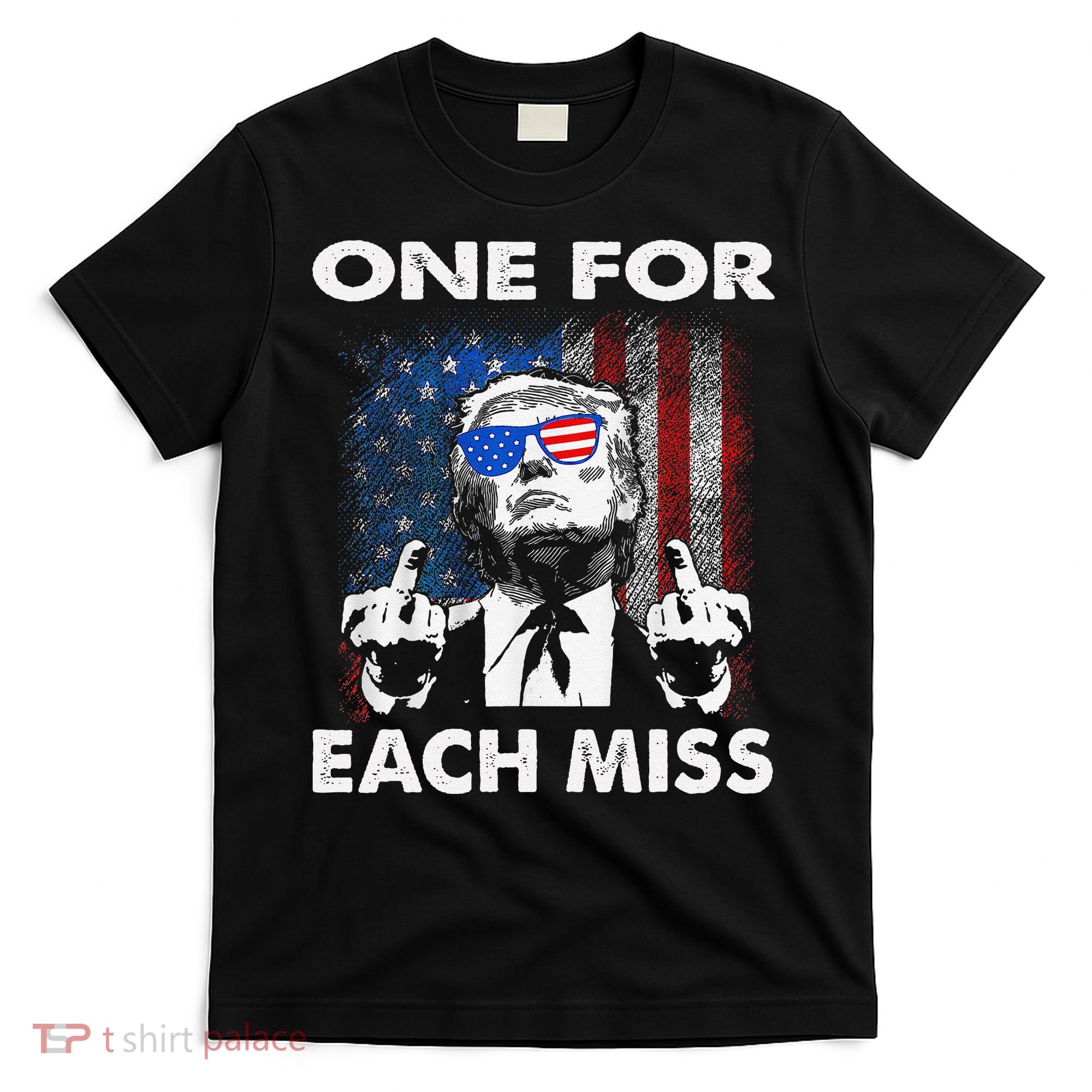 Trump One For Each Miss Gift T-Shirt