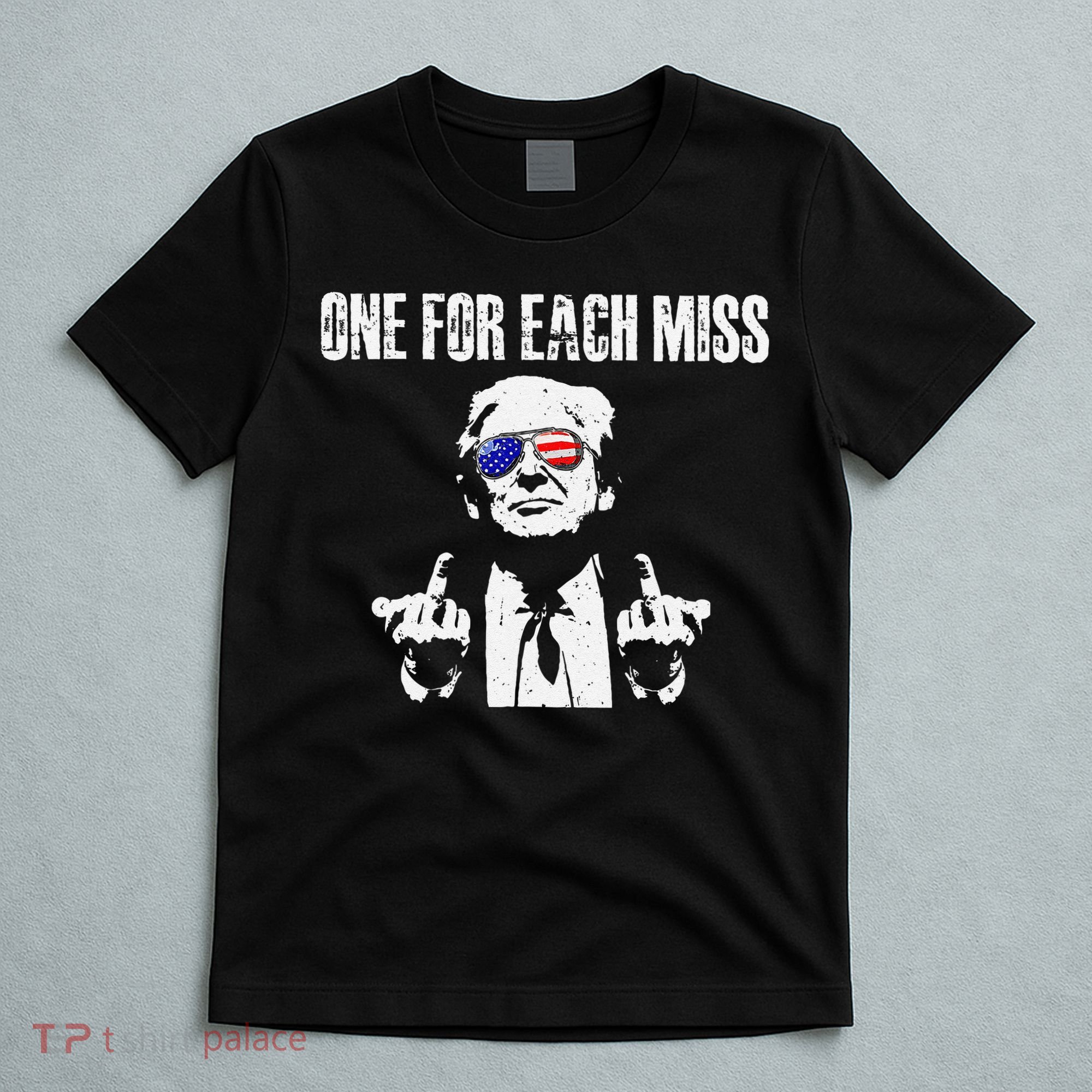Trump One For Each Miss Gift T-Shirt