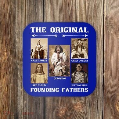 The Original Founding Fathers Native American Coaster