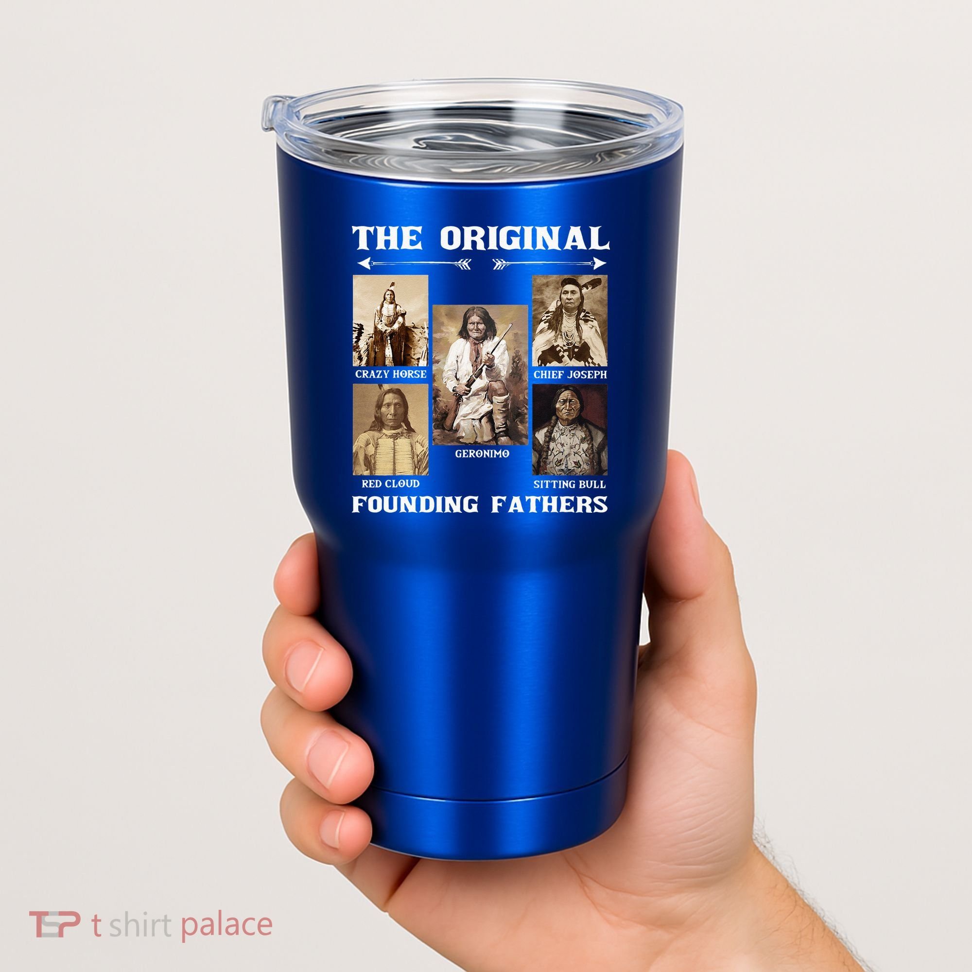 The Original Founding Fathers Native American Tumbler