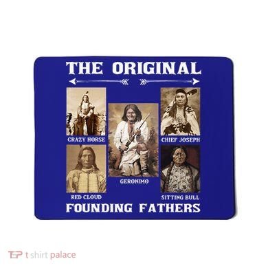 The Original Founding Fathers Native American Mousepad