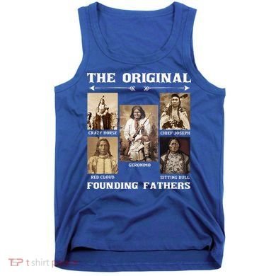 The Original Founding Fathers Native American Tank Top