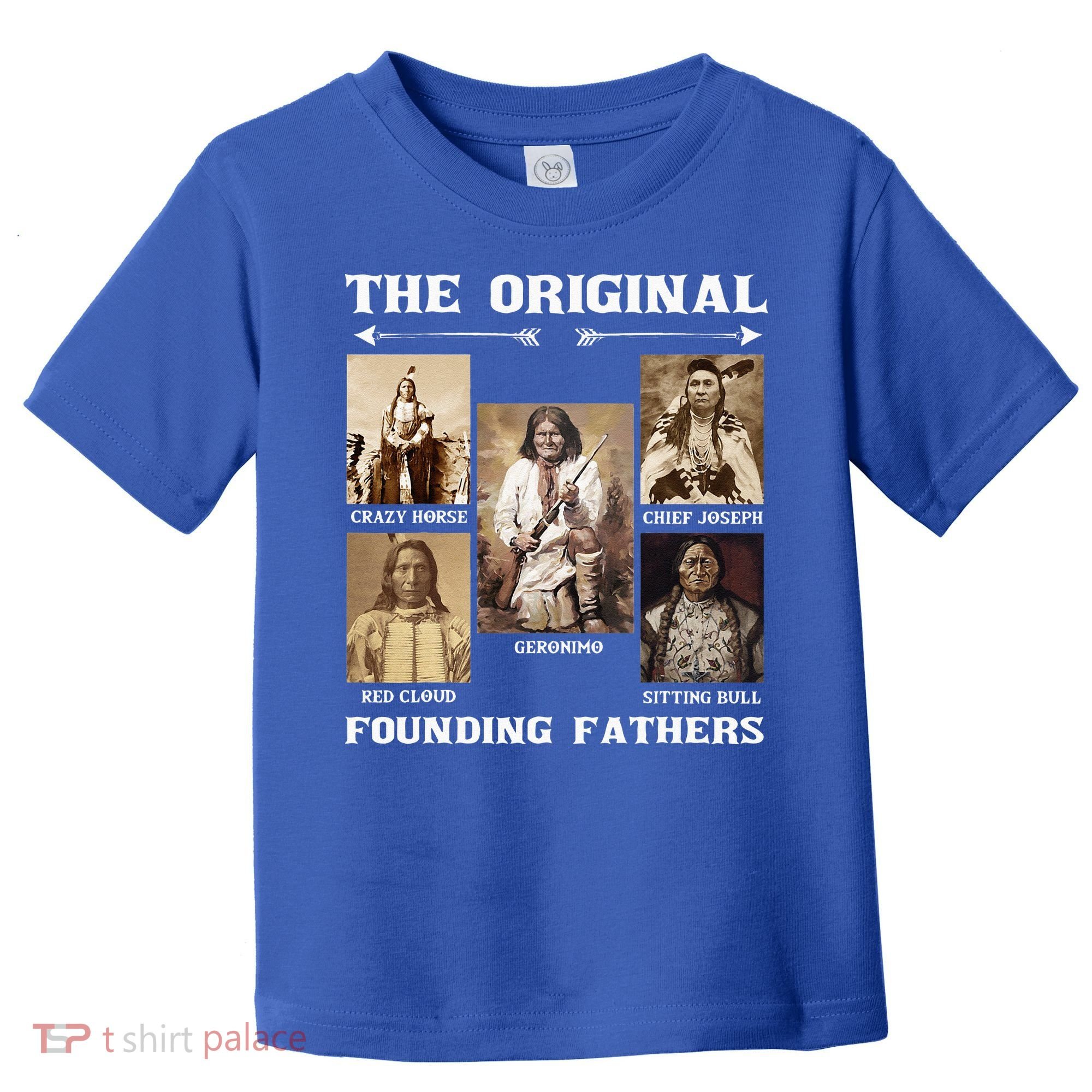 The Original Founding Fathers Native American Toddler T-Shirt