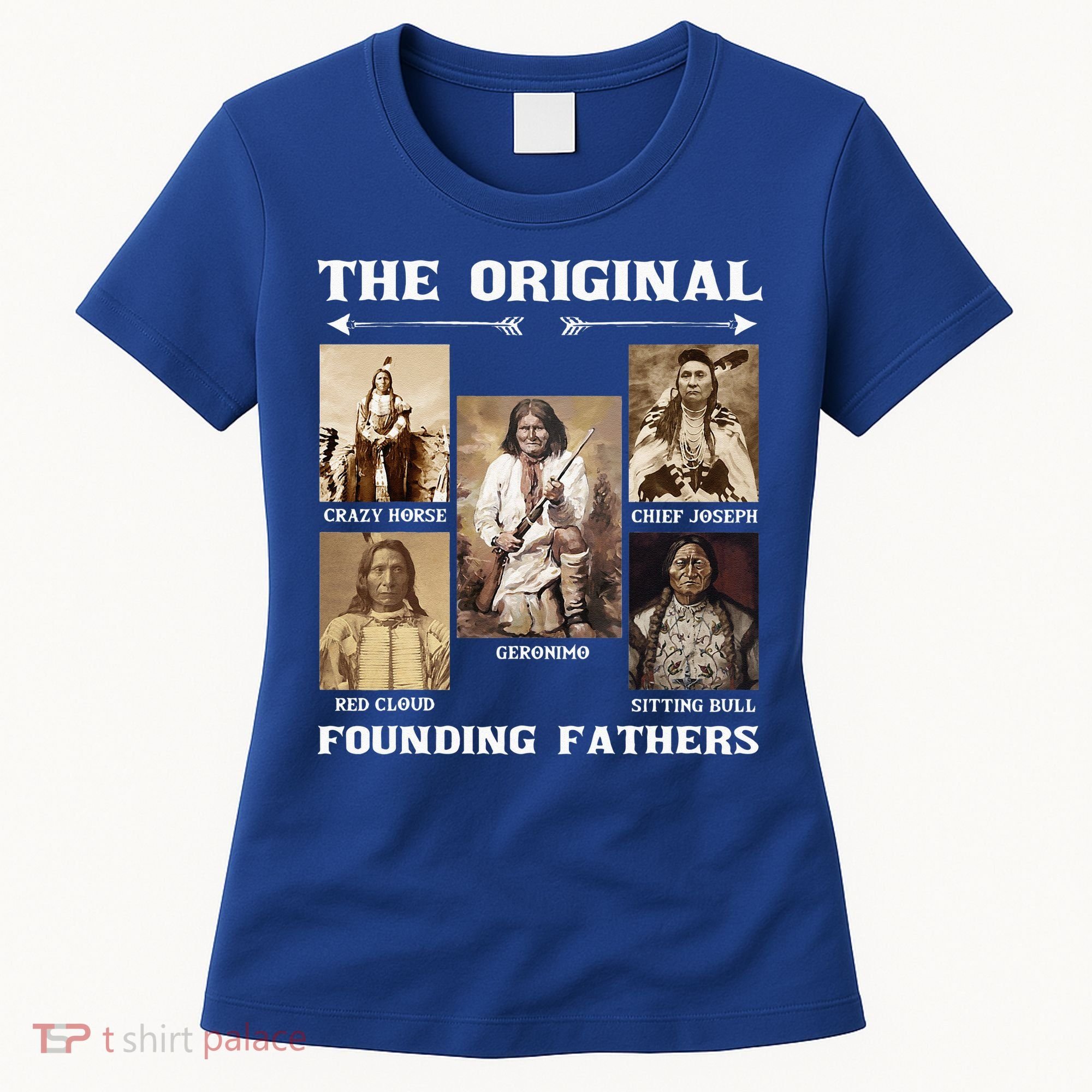 The Original Founding Fathers Native American Women's T-Shirt