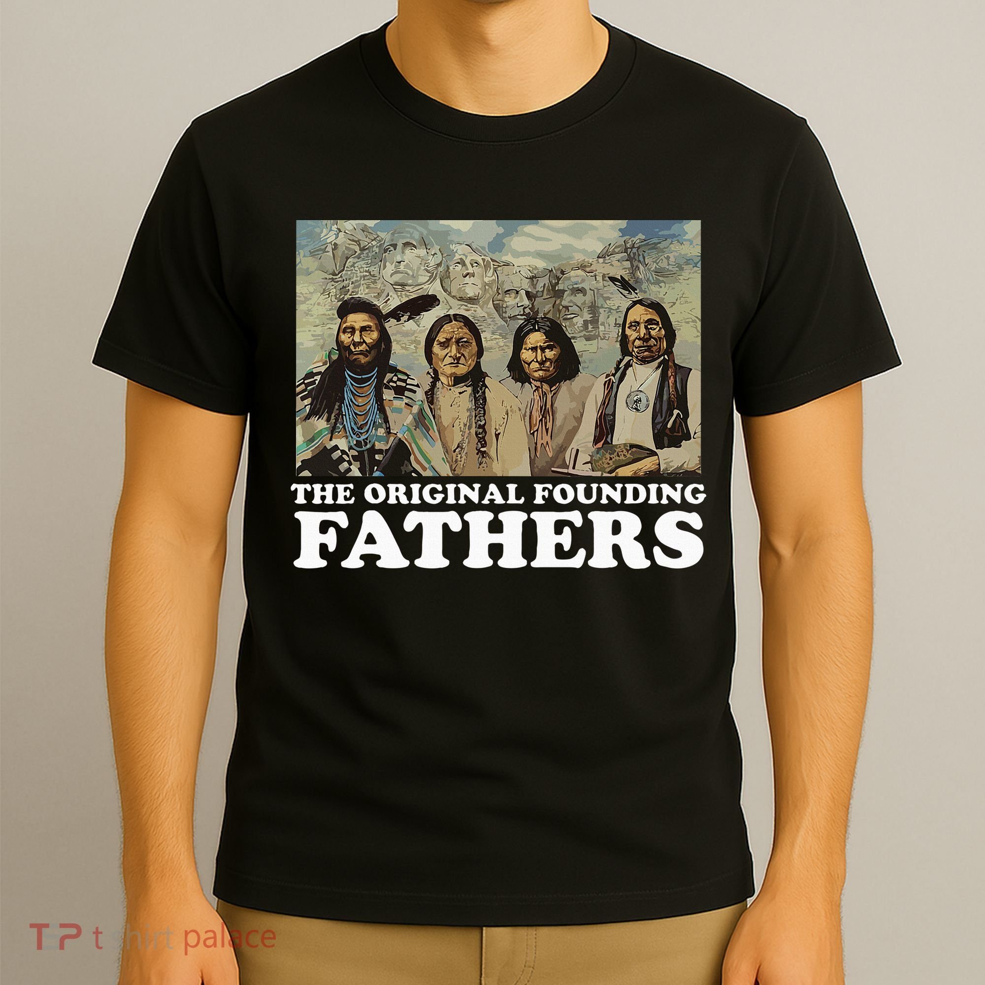 The Original Founding Fathers Native American T-Shirt