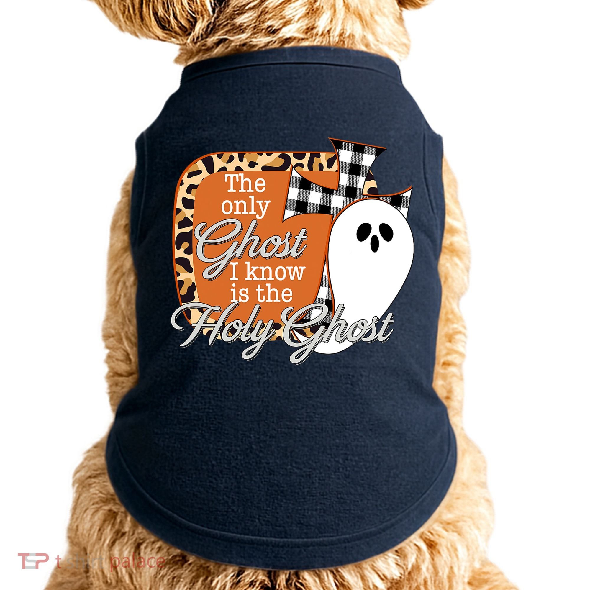 The Only Ghost I Know Is The Holy Ghost Halloween Christian Doggie Tank