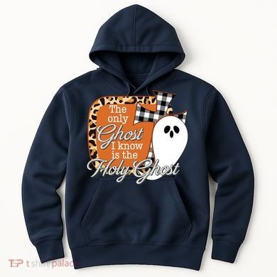 The Only Ghost I Know Is The Holy Ghost Halloween Christian Hoodie