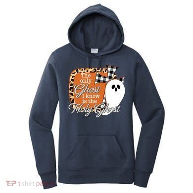 The Only Ghost I Know Is The Holy Ghost Halloween Christian Women's Hoodie