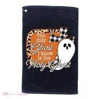 The Only Ghost I Know Is The Holy Ghost Halloween Christian Golf Towel thumb 0