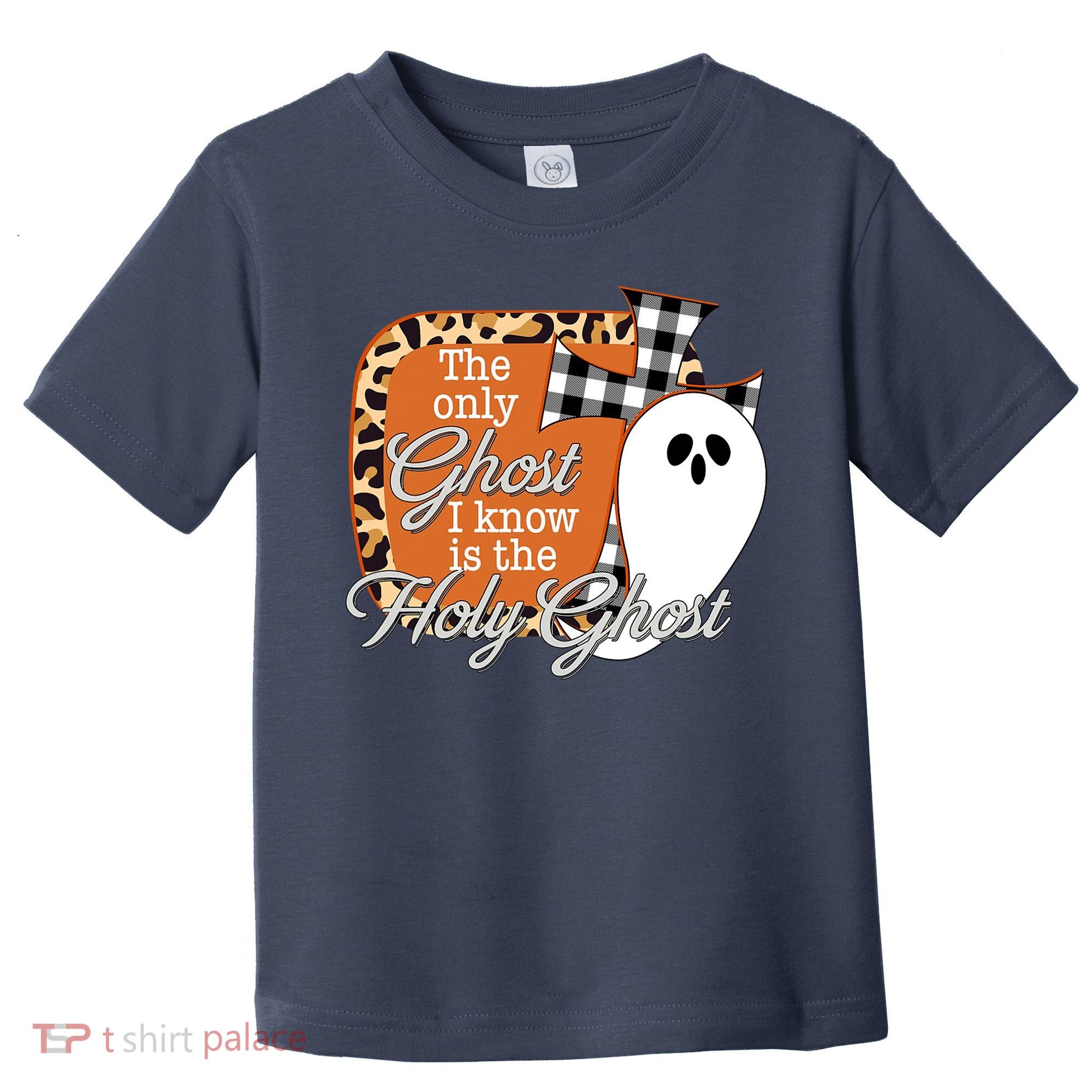The Only Ghost I Know Is The Holy Ghost Halloween Christian Toddler T-Shirt