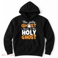The Only Ghost I Know Is The Holy Ghost Halloween Christian Hoodie thumb 0