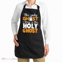 The Only Ghost I Know Is The Holy Ghost Halloween Christian Apron thumb 2