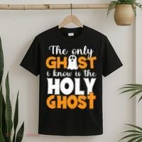 The Only Ghost I Know Is The Holy Ghost Halloween Christian T-Shirt thumb 2