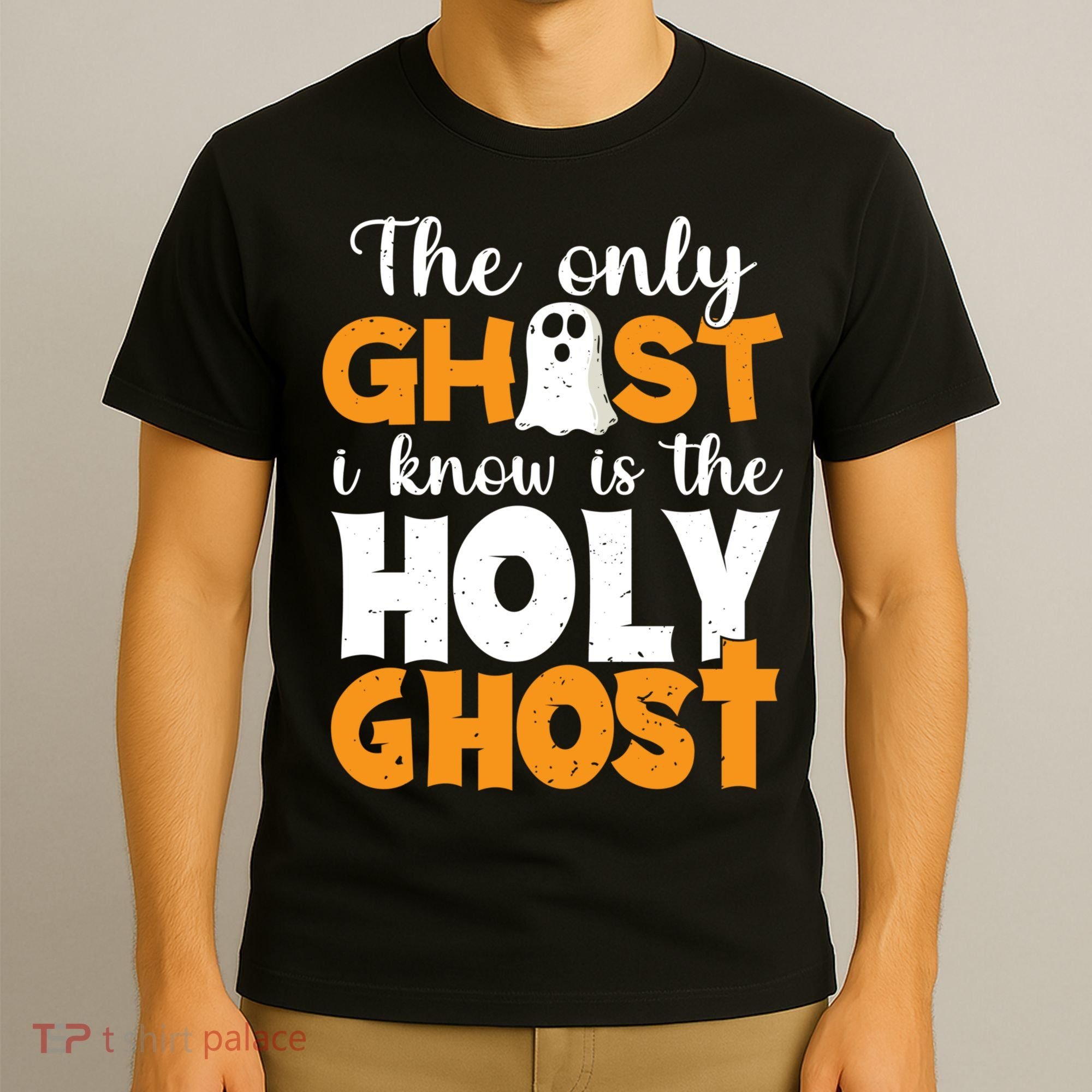 The Only Ghost I Know Is The Holy Ghost Halloween Christian T-Shirt