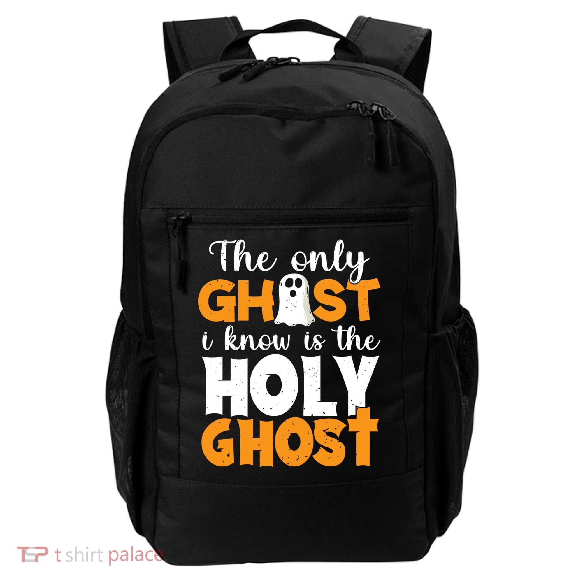 The Only Ghost I Know Is The Holy Ghost Halloween Christian Backpack