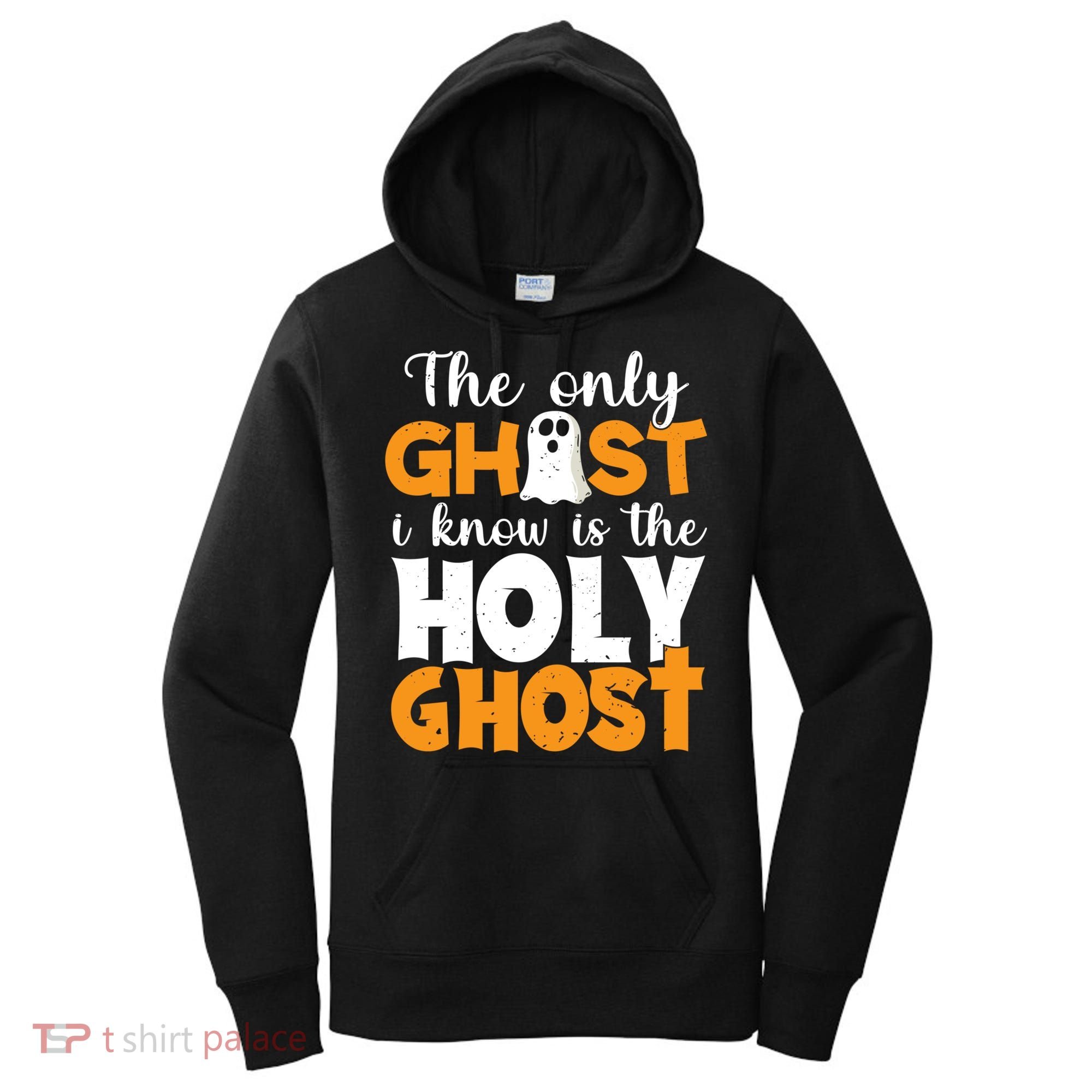 The Only Ghost I Know Is The Holy Ghost Halloween Christian Women's Hoodie