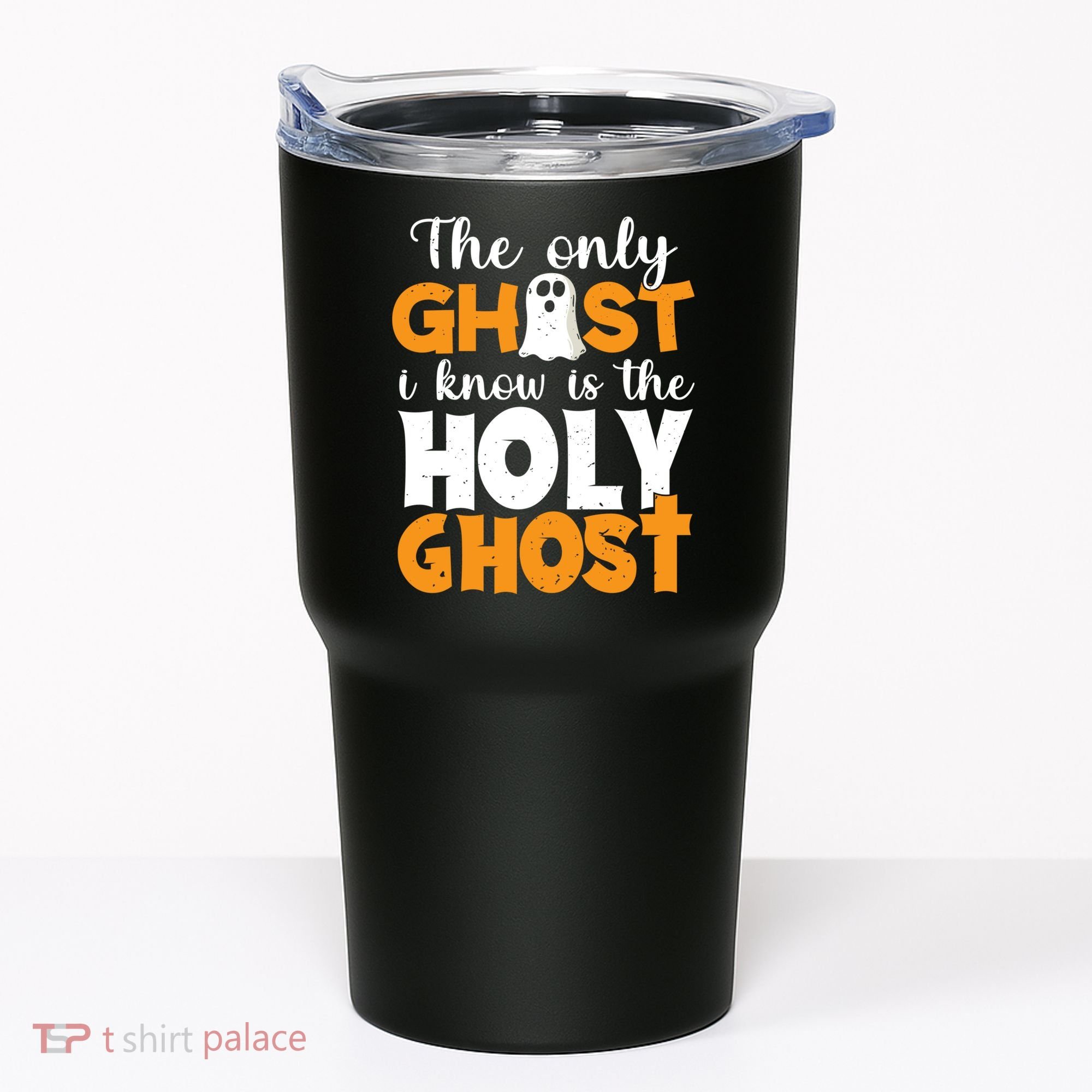 The Only Ghost I Know Is The Holy Ghost Halloween Christian Tumbler