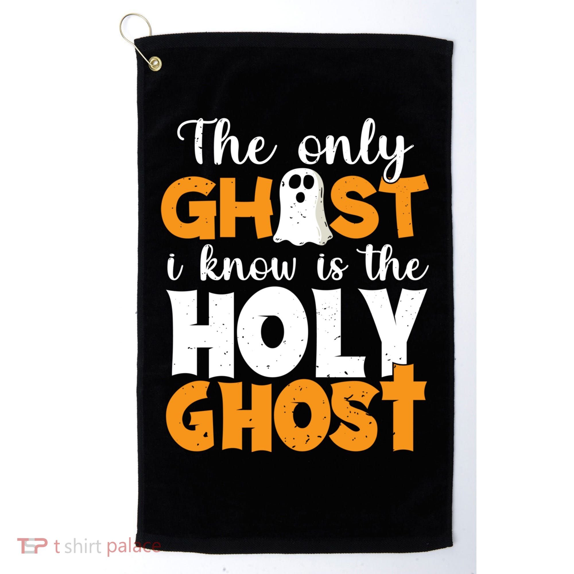 The Only Ghost I Know Is The Holy Ghost Halloween Christian Golf Towel